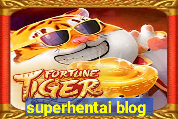 superhentai blog